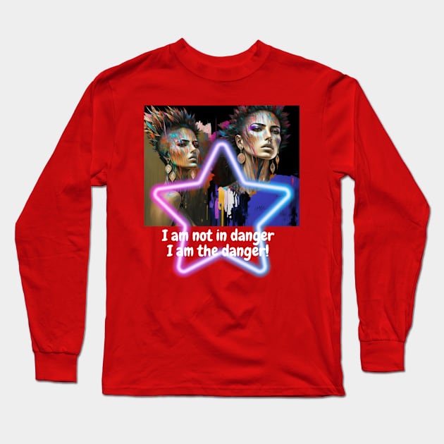 I am not in danger, I am the danger (Mohawk women) Long Sleeve T-Shirt by PersianFMts